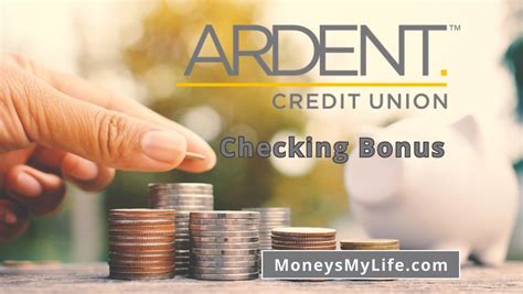 ardent credit union bonus